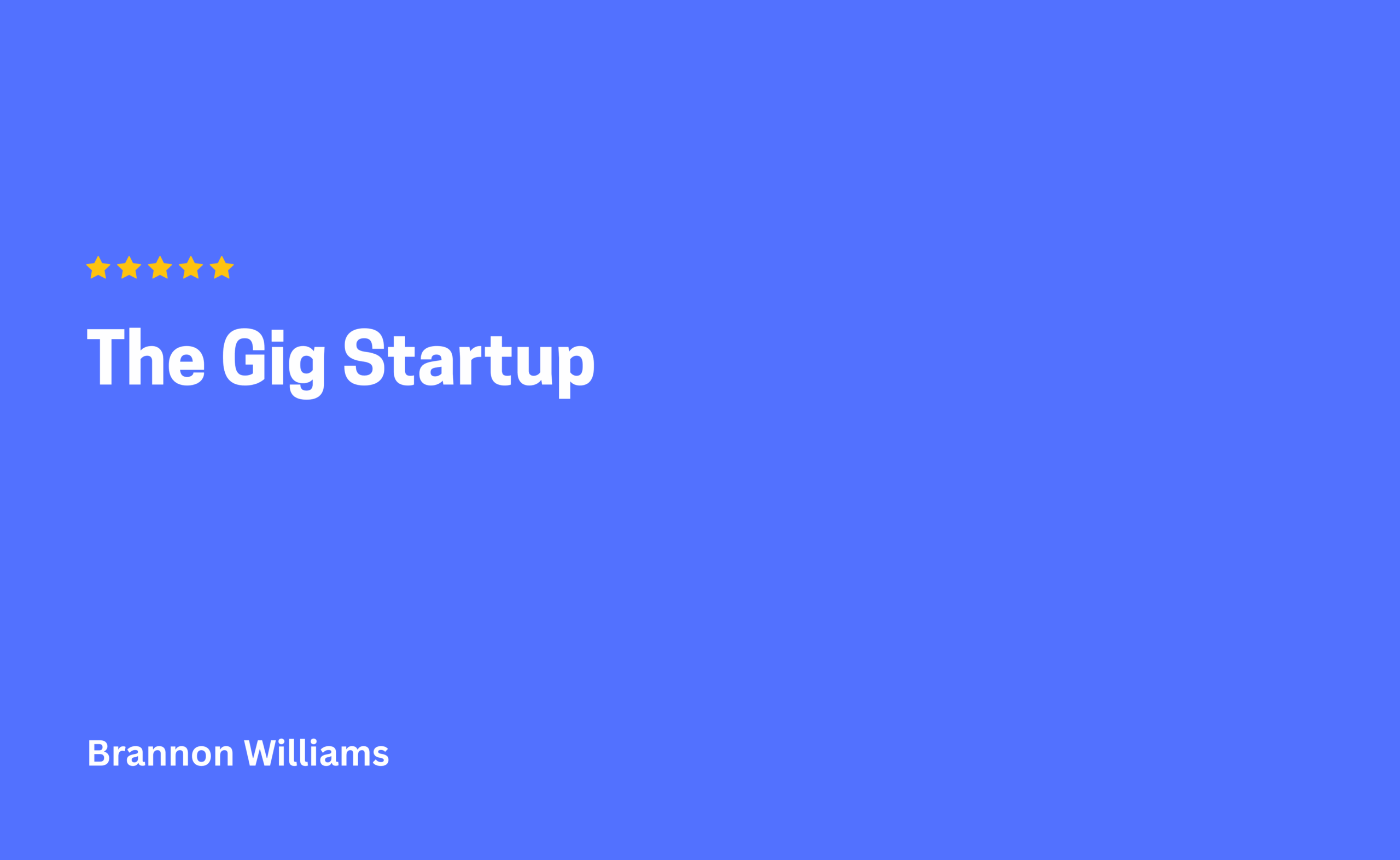 The Gig Startup
